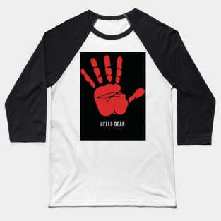 Hello Dean-Cas hand print Baseball T-Shirt